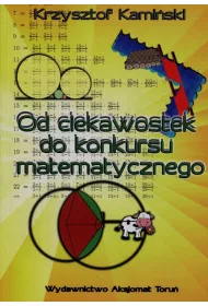 Od ciekawostek do konkursu matematycznego