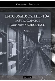 Emocjonalno studentw dowiadczajcych syndromu wyczerpania si T.1