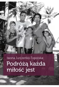 Podr� ka�da mi�o�� jest
