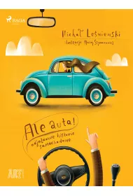 eBook Ale auta! Odjazdowe historie samochodowe mobi epub