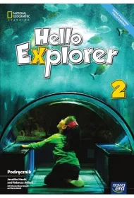 Hello Explorer 2. Podr�cznik do j�zyka angielskiego dla klasy drugiej szko�y podstawowe