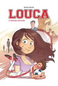 Nadzieja uskrzydla. Louca. Tom 4
