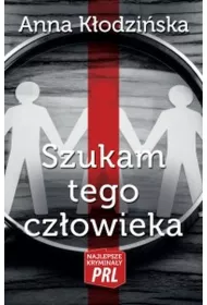 Najlepsze krymina�y PRL Tom 20 Szukam tego cz�owieka