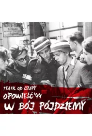 W bj pjdziemy. Trylogia Opowie 44, cz 1 (CD)