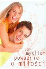 Gdy my�lisz powa�nie o mi�o�ci
