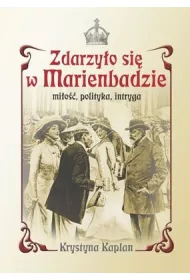 Zdarzyo si w marienbadzie mio polityka intryga