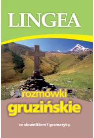 Rozm�wki gruzi�skie ze s�ownikiem i gramatyk�