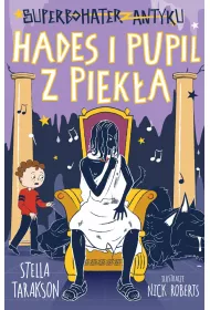 Hades i pupil z piek�a. Superbohater z antyku. Tom 9