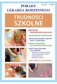 Trudno�ci szkolne. Porady lekarza rodzinnego