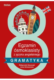 Egzamin smoklasisty z jzyka angielskiego. Gramatyka