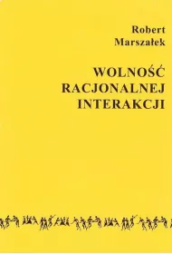 Wolno�� racjonalnej interakcji