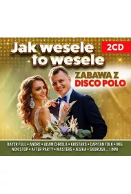 Jak wesele to wesele (CD)