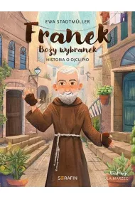 Franek Bo�y wybranek. Historia o Ojcu Pio