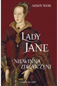 Lady Jane. Niewinna zdrajczyni