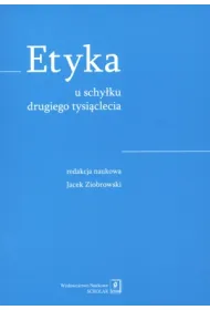 Etyka u schy�ku drugiego tysi�clecia