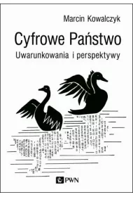 Cyfrowe Pastwo. Uwarunkowania i perspektywy