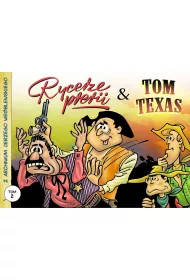 Rycerze prerii & Tom Texas. Z archiwum Jerzego Wr�blewskiego. Tom 2