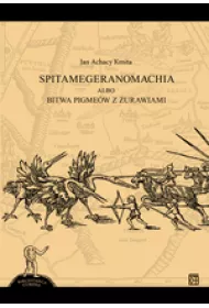 Spitamegeranomachia albo bitwa Pigme�w z �urawiami