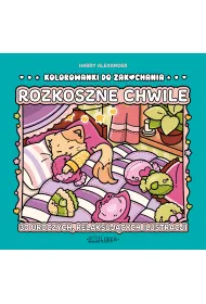 Rozkoszne chwile. Kolorowanki do zakochania