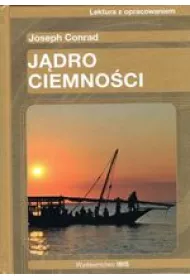 J�dro ciemno�ci. Lektura z opracowaniem (z�ota seria)