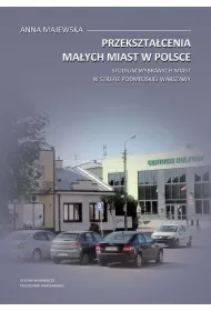 eBook Przeksztacenia maych miast w Polsce. Studium wybranych miast w strefie podmiejskiej Warszawy pdf