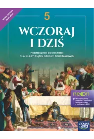 Wczoraj i dzi. Klasa 5. Podrcznik do historii dla klasy pitej szkoy podstawowej