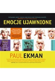 Audiobook Emocje ujawnione. Odkryj, co ludzie chc przed Tob zatai, i dowiedz si czego wicej o sobie mp3