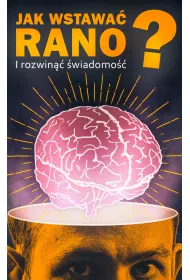 eBook Jak wstawa� rano i rozwin�� �wiadomo��? pdf