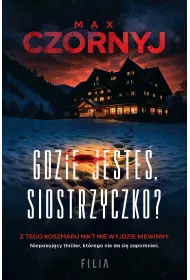 Gdzie jeste�, siostrzyczko?