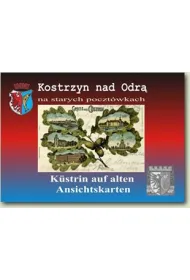 Kostrzyn nad Odr� na starych poczt�wkach