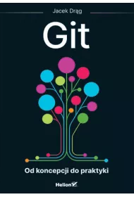 Git. Od koncepcji do praktyki
