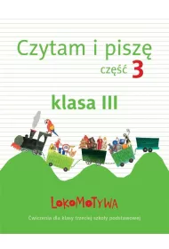 Lokomotywa 3 czytam i pisz� zeszyt �wicze� cz�� 3