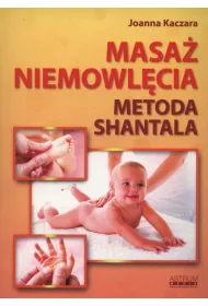 Masa� niemowl�cia Metoda Shantala