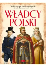 W�adcy Polski. Polscy mistrzowie i bohaterowie