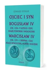 Ojciec i syn. Bogus�aw IV, Warcis�aw IV