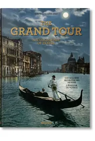 The Grand Tour. The Golden Age of Travel wer. angielska