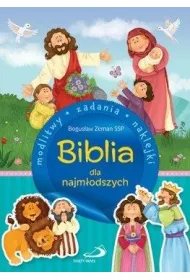 Biblia dla najm�odszych. Modlitwy, zadania, naklejki