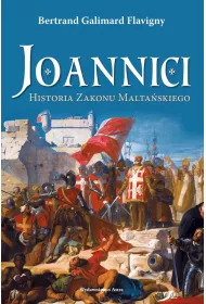 Joannici. Historia Zakonu Malta�skiego