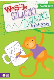 Weso�e szlaczki zygzaczki labirynty, zeszyt 1. �wicz� r�k�