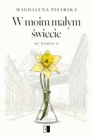 W moim ma�ym �wiecie. Seria My World. Tom 1