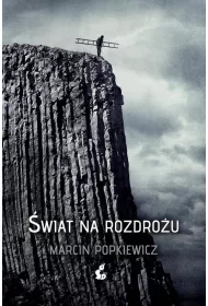 �wiat na rozdro�u