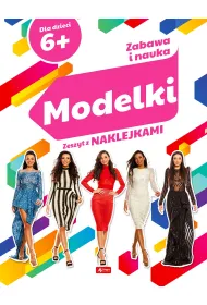 Zabawa i nauka. Modelki