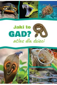 Atlas dla dzieci. Jaki to gad?