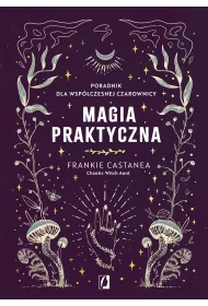 eBook Magia praktyczna. Poradnik dla wspczesnej czarownicy mobi epub
