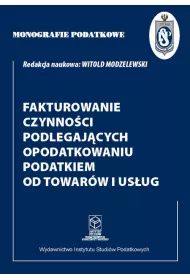 Fakturowanie czynnoci podlegajcych opodatkowaniu podatkiem od towarw i usug