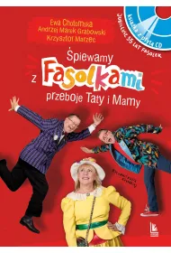 �piewamy z Fasolkami piosenki Taty i Mamy (ksi��ka z p�yt� CD)