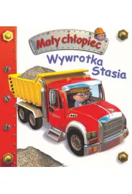 Ma�y ch�opiec. Wywrotka Stasia