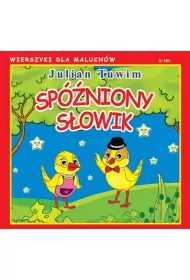 Wierszyki dla Maluch�w. Sp�niony s�owik