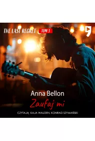 Audiobook Zaufaj mi. The Last Regret. Tom 3 mp3