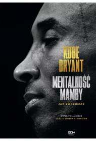 eBook Kobe Bryant. Mentalno Mamby. Jak zwycia mobi epub